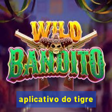 aplicativo do tigre